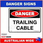 DANGER SIGN - DS-097 - TRAILING CABLE